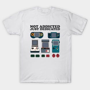 Not Addicted Just Dedicated T-Shirt